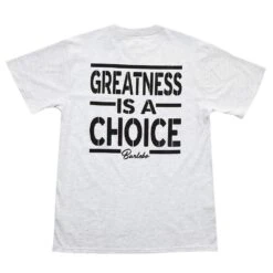 Burlebo Greatness Is A Choice Ash Gray Tee -Cinc Clothing Shop B CIAC GRAY 2
