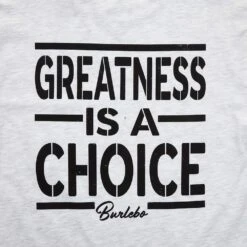 Burlebo Greatness Is A Choice Ash Gray Tee -Cinc Clothing Shop B CIAC GRAY 3